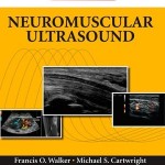 Neuromuscular Ultrasound: Expert Consult – Online and Print, 1e