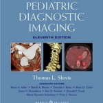 Caffey’s Pediatric Diagnostic Imaging: 2-Volume Set, 11e ( Volume II )
