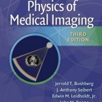 The Essential Physics of Medical Imaging, Third Edition