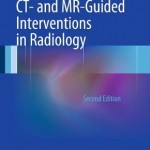 CT- and MR-Guided Interventions in Radiology, 2ed
