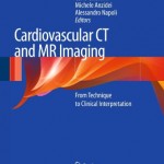 Cardiovascular CT and MR Imaging: From Technique to Clinical Interpretation