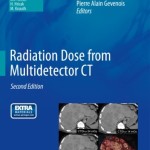 Radiation Dose from Multidetector CT, 2nd Edition