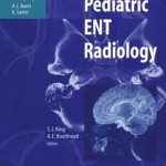 Pediatric ENT Radiology (Medical Radiology / Diagnostic Imaging)