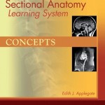 The Sectional Anatomy Learning System: Concepts and Applications 2-Volume Set, 3rd Edition