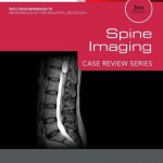 Spine Imaging: Case Review Series, 3rd Edition (Expert Consult – Online and Print)