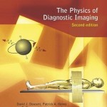 The Physics of Diagnostic Imaging, 2nd Edition