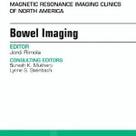 Bowel Imaginig, An Issue of Magnetic Resonace Imaging Clinics of North America, 1e