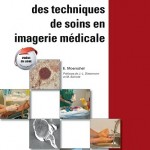 Guide des techniques de soins en imagerie médicale