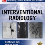 Radiology Case Review Series: Interventional Radiology
