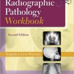 Radiographic Pathology Workbook, 2nd Edition