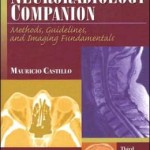 Neuroradiology Companion: Methods, Guidelines, and Imaging Fundamentals Edition 3