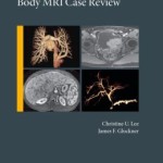Mayo Clinic Body MRI Case Review