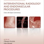 Challenging Concepts in Interventional Radiology and Endovascular Procedures