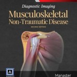 Diagnostic Imaging: Musculoskeletal Non-Traumatic Disease, 2nd Edition