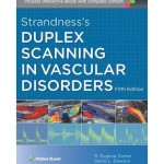 Strandness’s Duplex Scanning in Vascular Disorders, 5th Edition