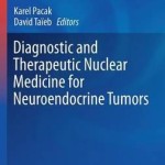 Diagnostic and Therapeutic Nuclear Medicine for Neuroendocrine Tumors 2017