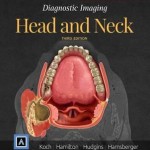 Diagnostic Imaging: Head and Neck, 3rd Edition