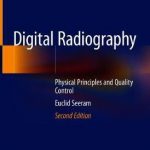 Digital Radiography : Physical Principles and Quality Control