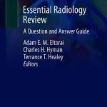 Essential Radiology Review : A Question and Answer Guide