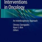 Image-Guided Interventions in Oncology : An Interdisciplinary Approach